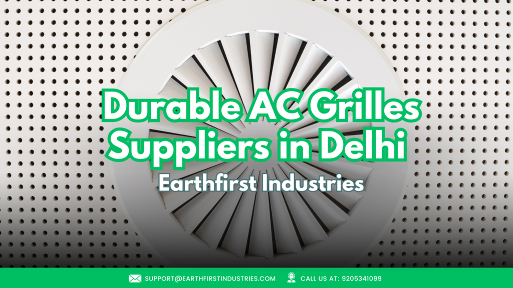 Durable AC grilles suppliers in Delhi -