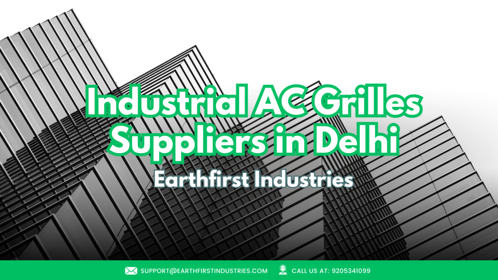 Industrial AC Grilles Suppliers in Delhi