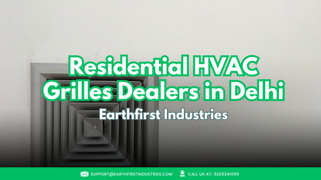 Residential HVAC Grilles Dealers in Delhi