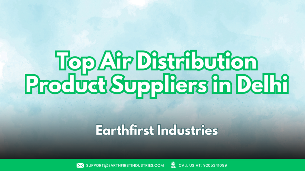 Top air distribution product suppliers in Delhi