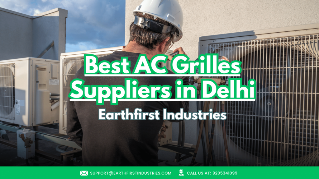 Best AC Grilles Suppliers in Delhi