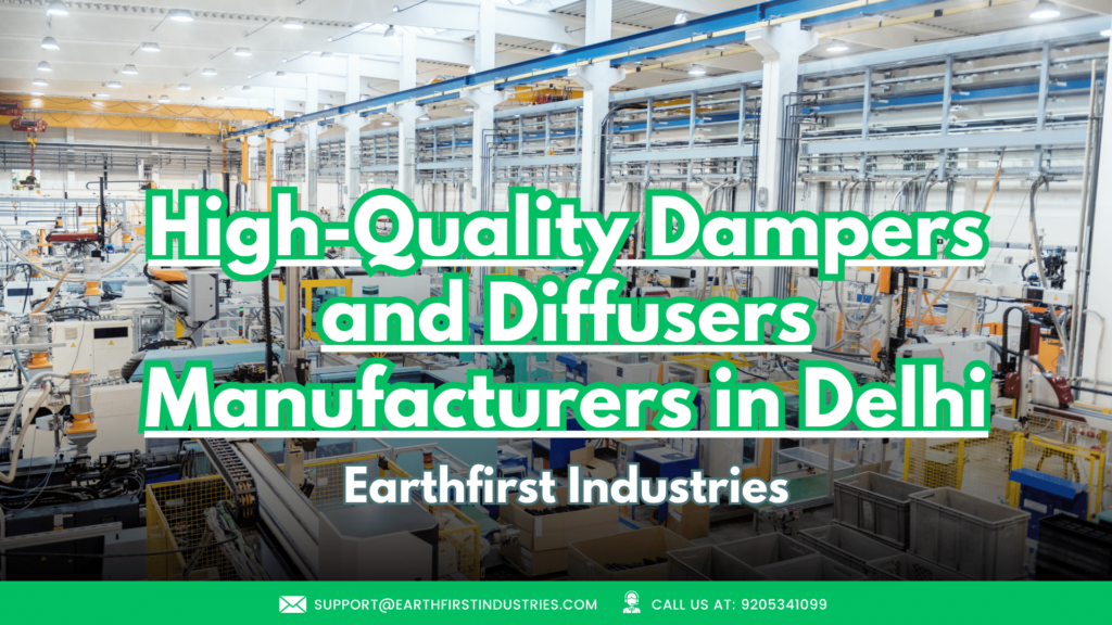 High-Quality Dampers and Diffusers Manufacturers in Delhi