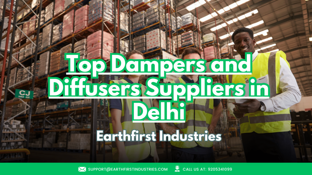 Top Dampers and Diffusers Suppliers in Delhi