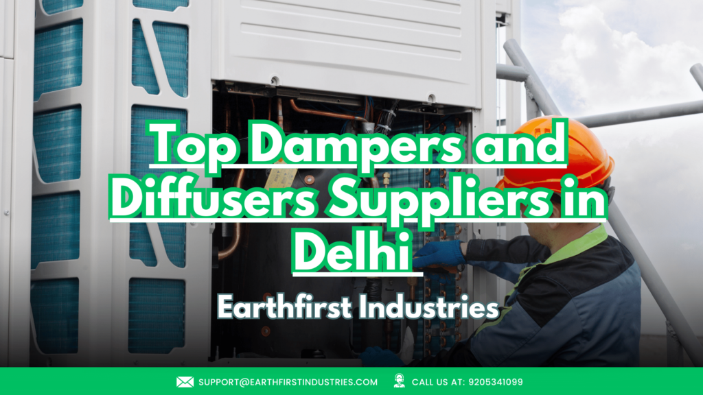 Top dampers and diffusers suppliers in Delhi