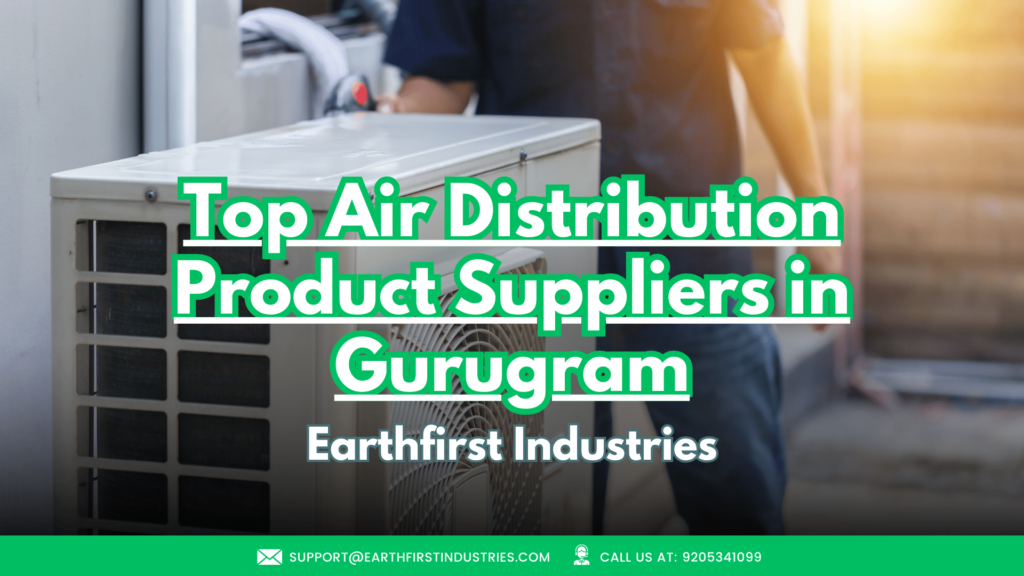 Top Air Distribution Product Suppliers in Gurugram