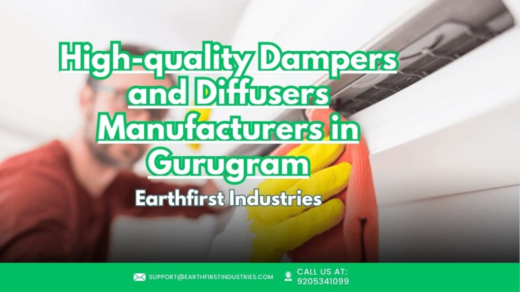 High-quality Dampers and Diffusers Manufacturers in Gurugram