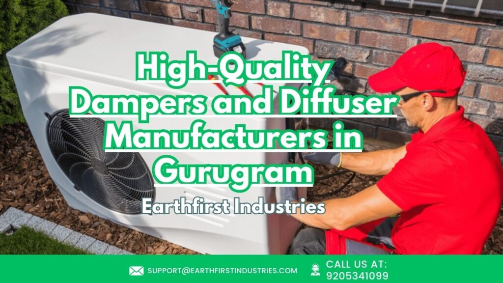 High-Quality Dampers and Diffuser Manufacturers in Gurugram